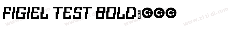 Figiel TEST Bold字体转换